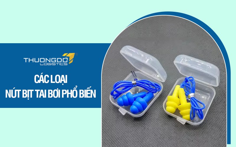 Các loại nút bịt tai bơi phổ biến