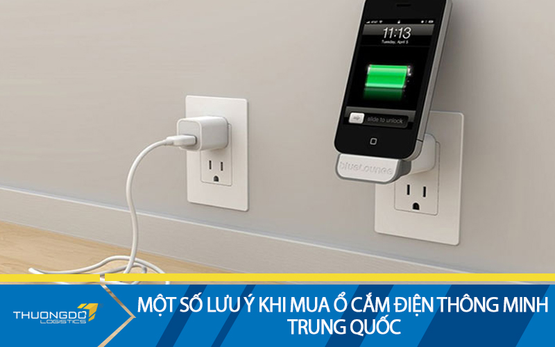 Một số lưu ý khi mua ổ cắm điện thông minh Trung Quốc