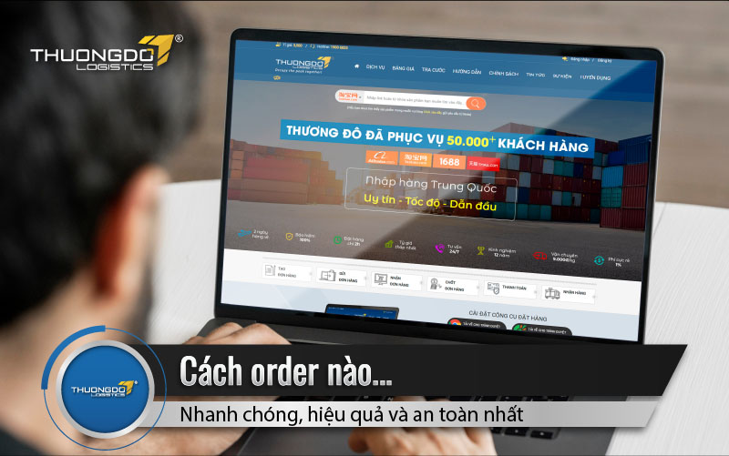  Cách order nào nhanh chóng, hiệu quả và an toàn nhất 