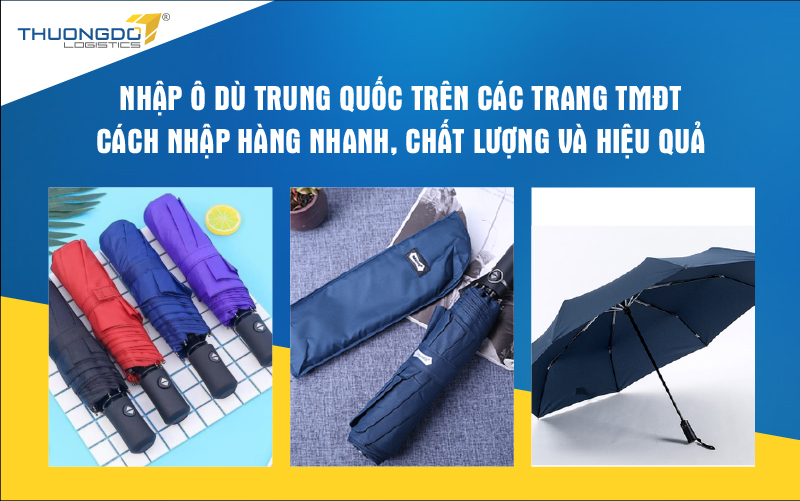  Nhập ô dù Trung Quốc trên các trang TMĐT