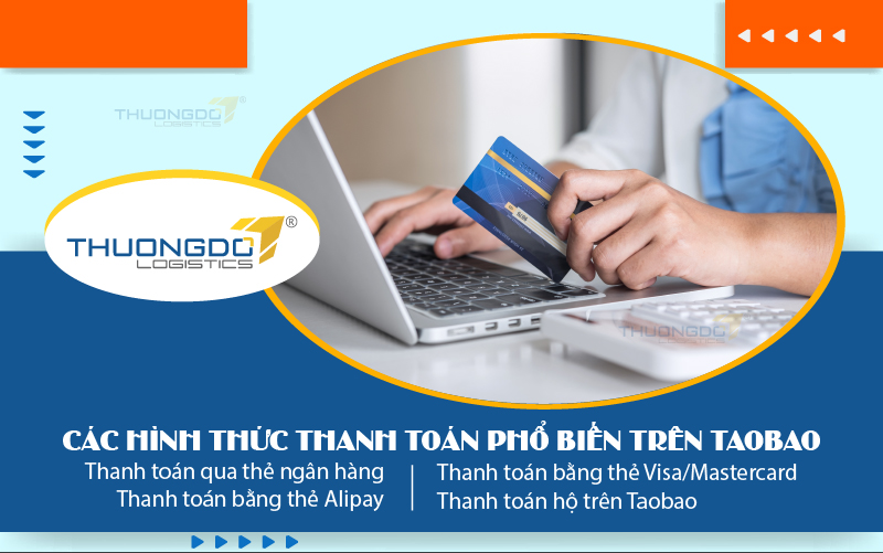 Các hình thức thanh toán phổ biến trên Taobao