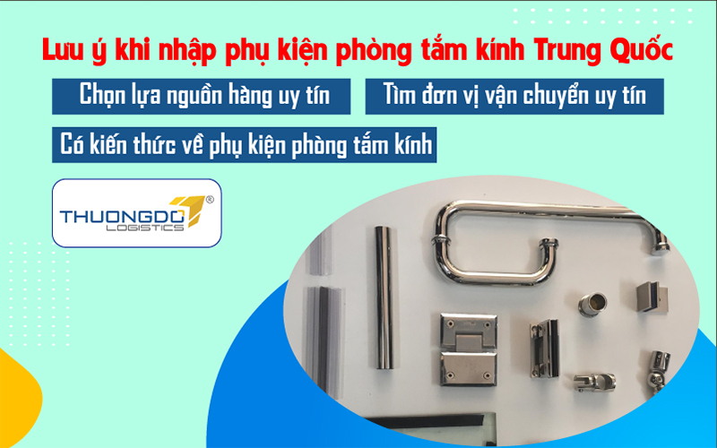 Vài lưu ý khi nhập phụ kiện phòng tắm kính Trung Quốc