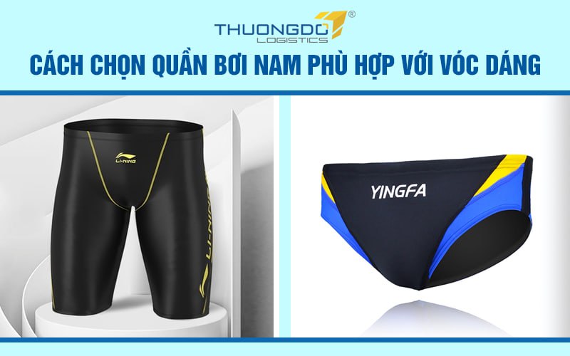 Cách chọn quần bơi nam Trung Quốc phù hợp với từng vóc dáng