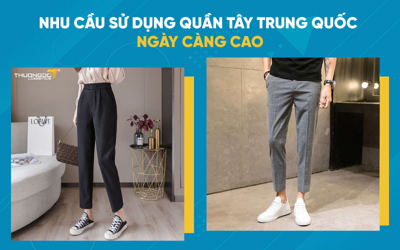  Nhu cầu sử dụng quần tây Trung Quốc ngày càng cao