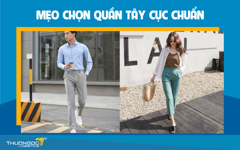  Ảnh: Mẹo chọn quần tây Trung Quốc cực chuẩn 