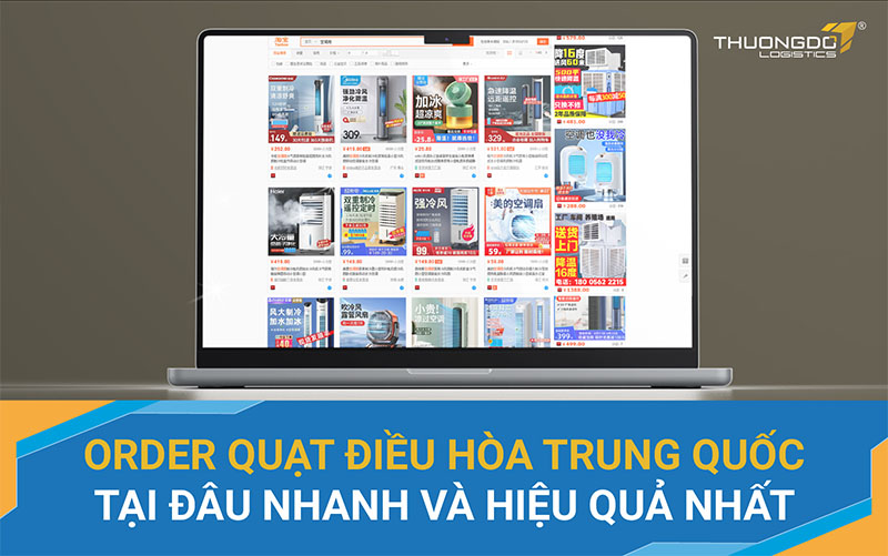  Order quạt điều hòa Trung Quốc tại đâu nhanh và hiệu quả nhất