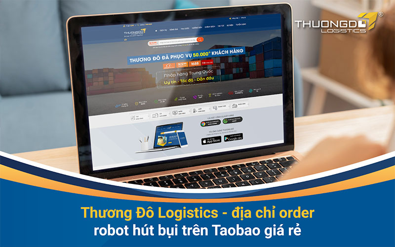  Thương Đô Logistics - địa chỉ order robot hút bụi trên Taobao giá rẻ