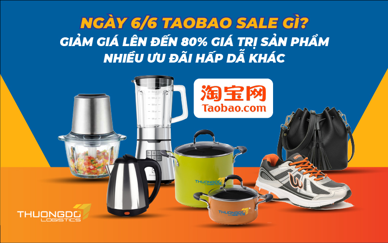  Ngày 6/6 Taobao sale gì?