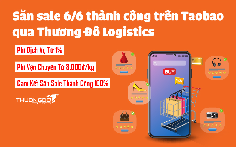  Săn sale 6.6 thành công trên Taobao qua Thương Đô Logistics