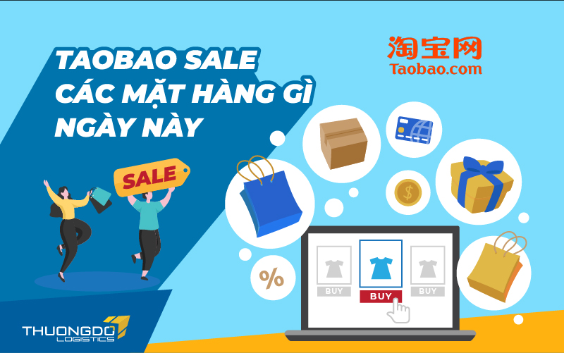  Taobao sale các mặt hàng gì ngày này?