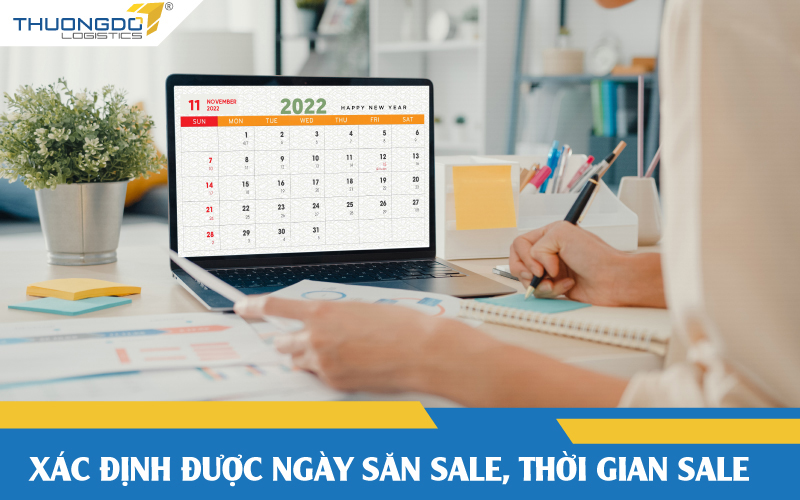  Xác định được ngày săn sale, thời gian sale