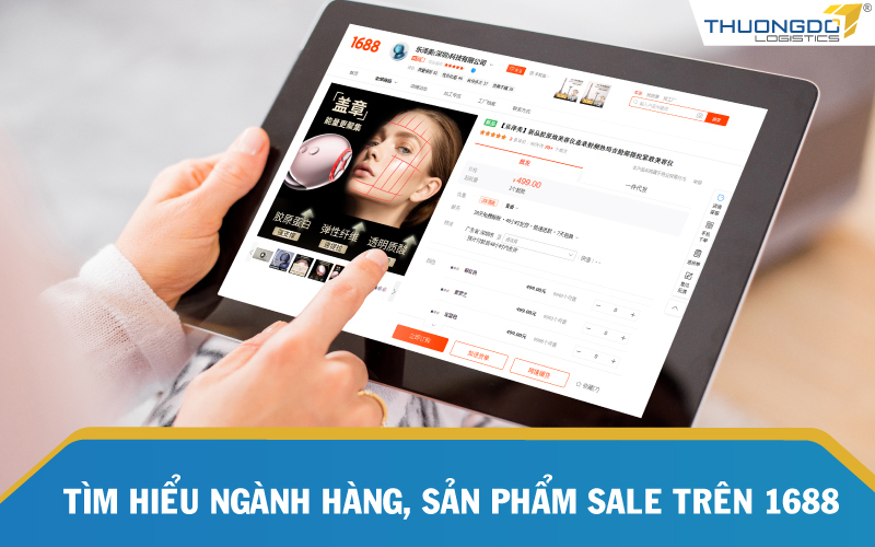  Tìm hiểu ngành hàng, sản phẩm sale trên 1688