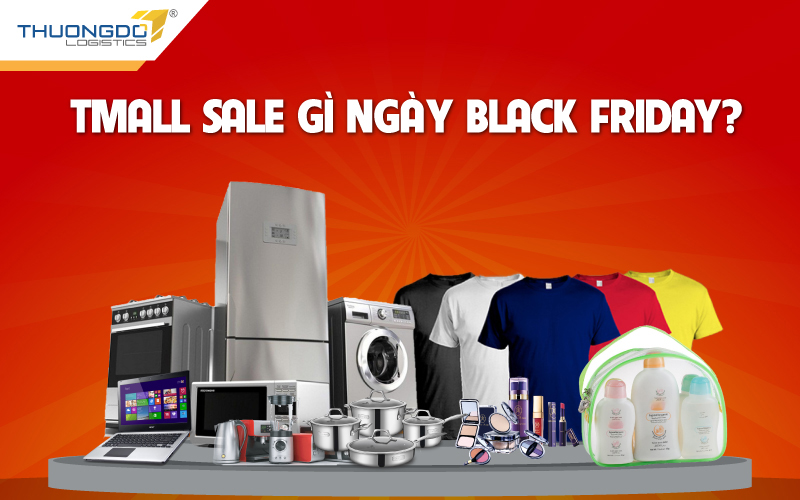  Tmall sale gì ngày Black Friday?