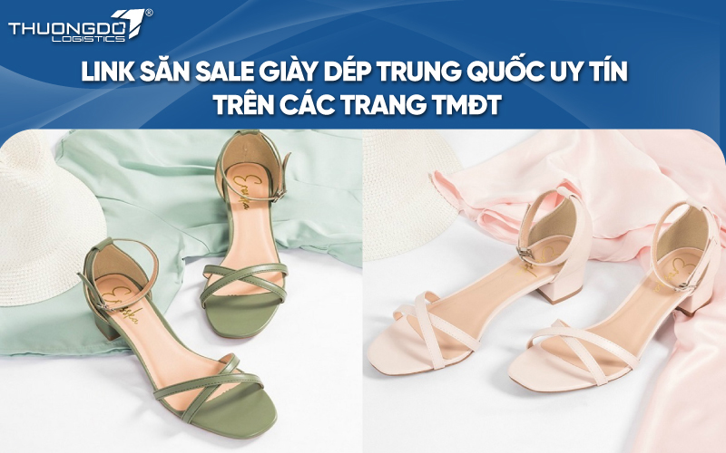  Link săn sale giày dép Trung Quốc uy tín trên các trang TMĐT