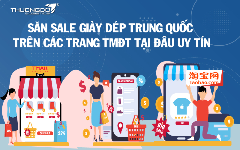  Săn sale giày dép Trung Quốc trên các trang TMĐT tại đâu uy tín