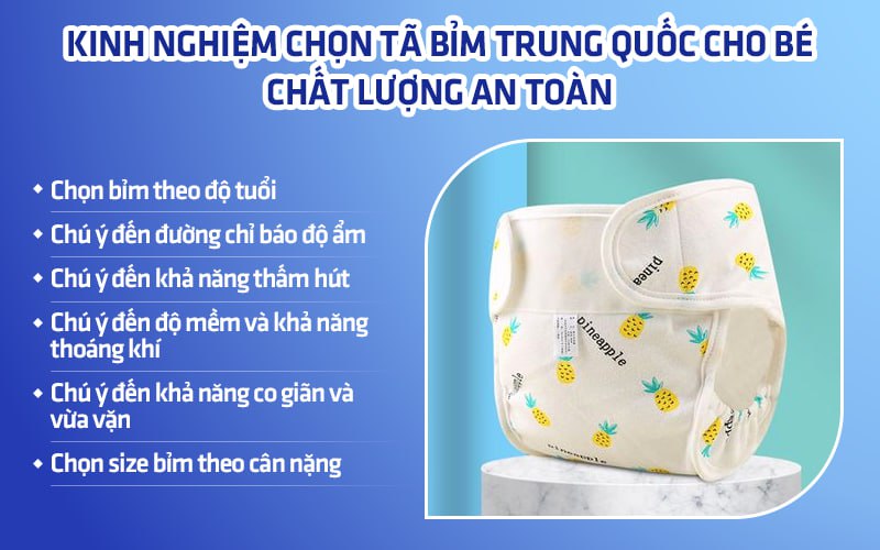 Kinh nghiệm chọn tã bỉm Trung Quốc cho bé chất lượng an toàn
