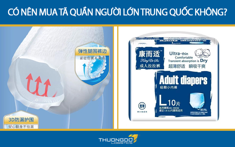 Có nên mua tã quần người lớn Trung Quốc không?