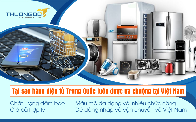  Tại sao hàng điện tử Trung Quốc luôn được ưa chuộng tại Việt Nam