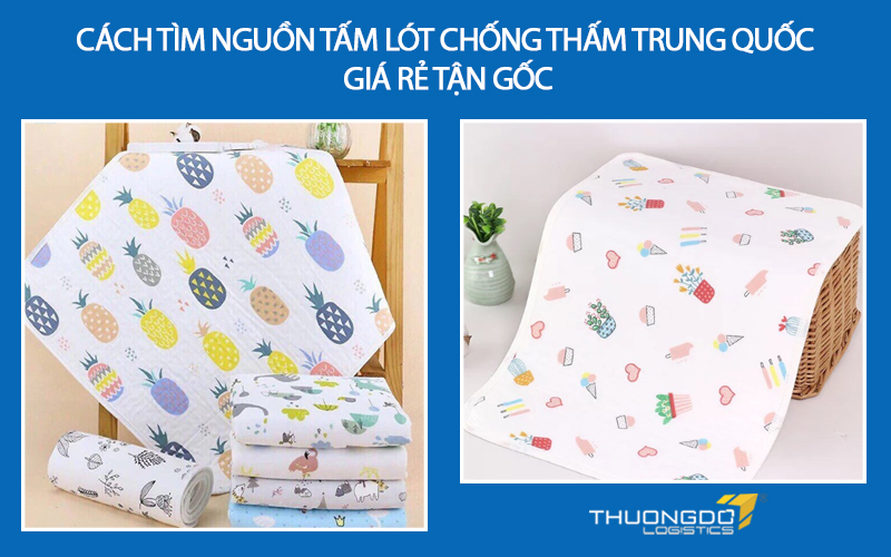 Cách tìm nguồn tấm lót chống thấm Trung Quốc giá rẻ tận gốc