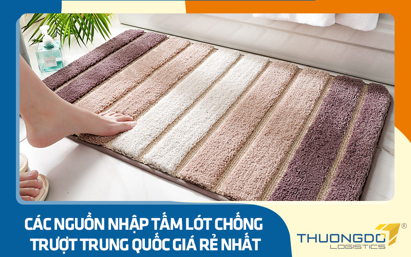 Nhập thảm lót chống trượt trên trang TMĐT