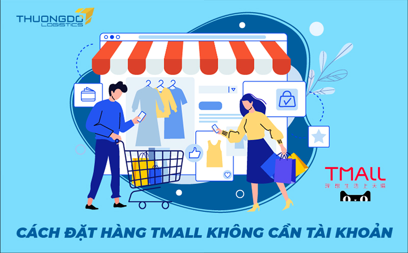  Cách đặt hàng Tmall không cần tài khoản