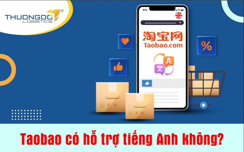  Liệu Taobao có hỗ trợ tiếng Anh không?