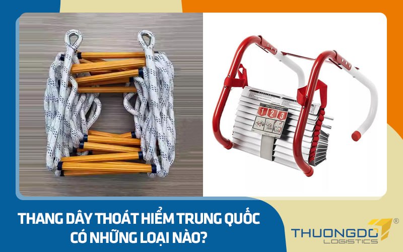 Thang dây thoát hiểm Trung Quốc có những loại nào?