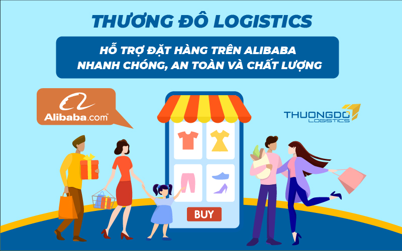  Thương Đô Logistics - hỗ trợ đặt hàng trên Alibaba nhanh chóng, an toàn 