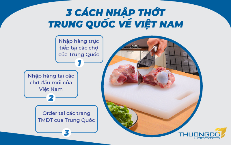  3 cách nhập thớt Trung Quốc về Việt Nam