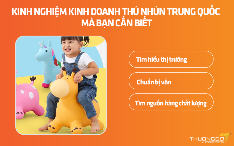 Kinh nghiệm kinh doanh thú nhún Trung Quốc mà bạn cần biết