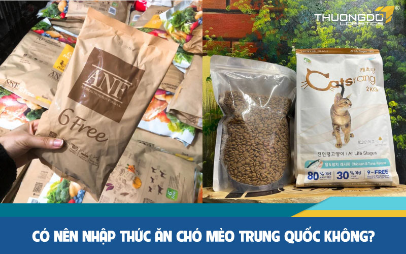  Có nên nhập thức ăn chó mèo Trung Quốc không?