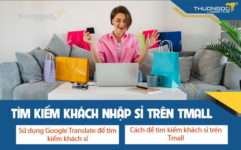  Cách tìm kiếm khách nhập hàng sỉ trên Tmall