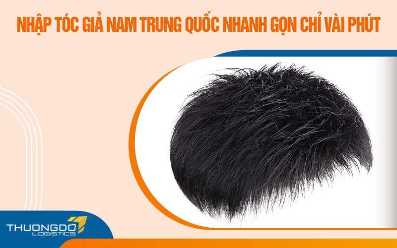 Nhập tóc giả nam Trung Quốc nhanh gọn chỉ vài phút