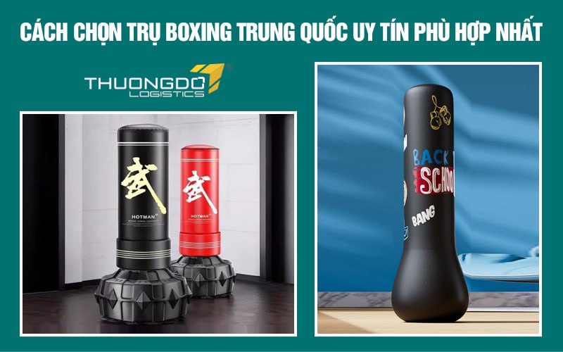 Cách chọn trụ boxing Trung Quốc uy tín phù hợp nhất