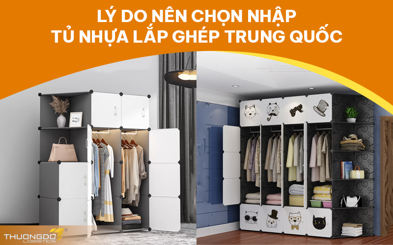  Lý do nên chọn nhập tủ nhựa lắp ghép Trung Quốc