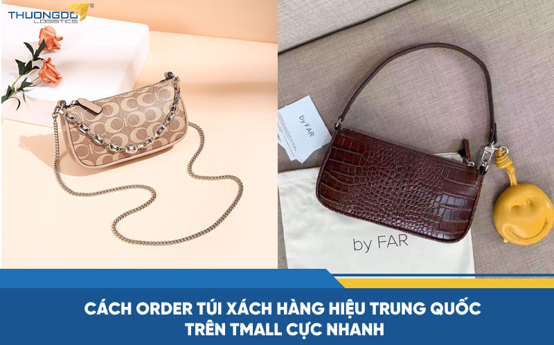  Cách order túi xách hàng hiệu Trung Quốc trên Tmall cực nhanh