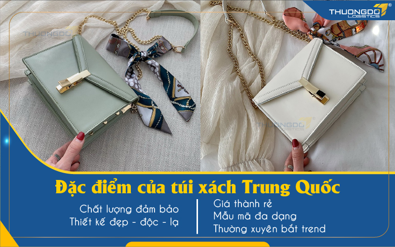  Đặc điểm của túi xách Trung Quốc