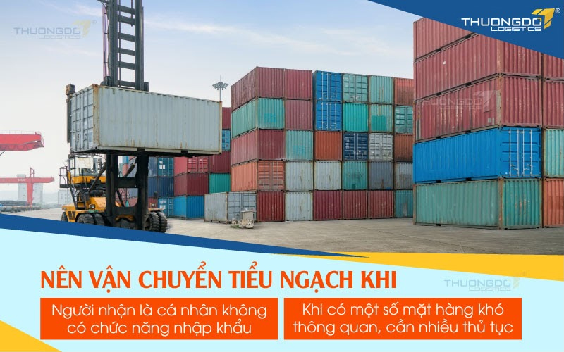  Nên vận chuyển tiểu ngạch khi nào?