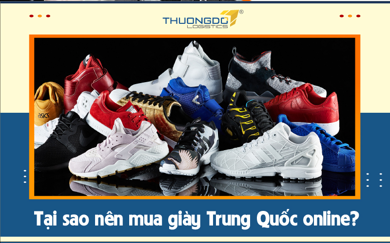  Lý do nên mua giày Trung Quốc online?