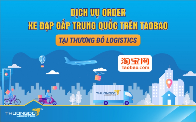  Dịch vụ order xe đạp gấp Trung Quốc trên Taobao tại Thương Đô Logistics