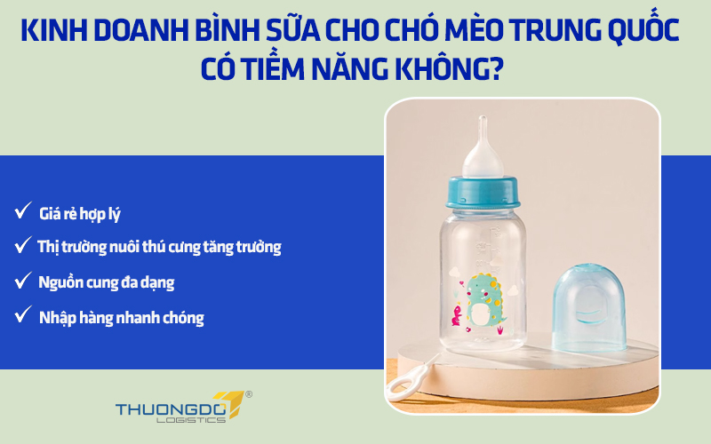 Kinh doanh bình sữa cho chó mèo nội địa Trung Quốc có tiềm năng không?