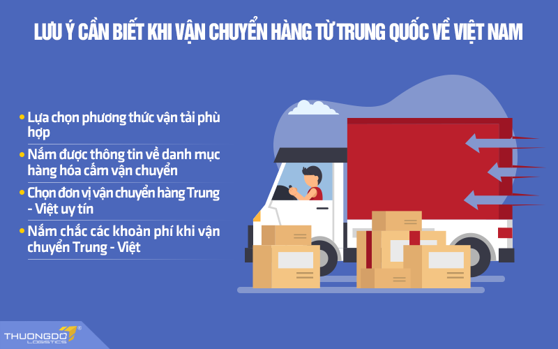 Lưu ý cần biết khi vận chuyển hàng hóa từ Trung Quốc về Việt Nam