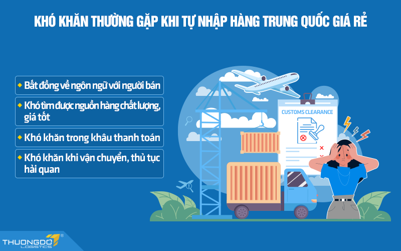 Khó khăn thường gặp khi tự nhập hàng Trung Quốc giá rẻ