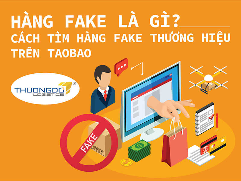 Hàng fake là gì? Hàng fake thương hiệu trên Taobao như nào?