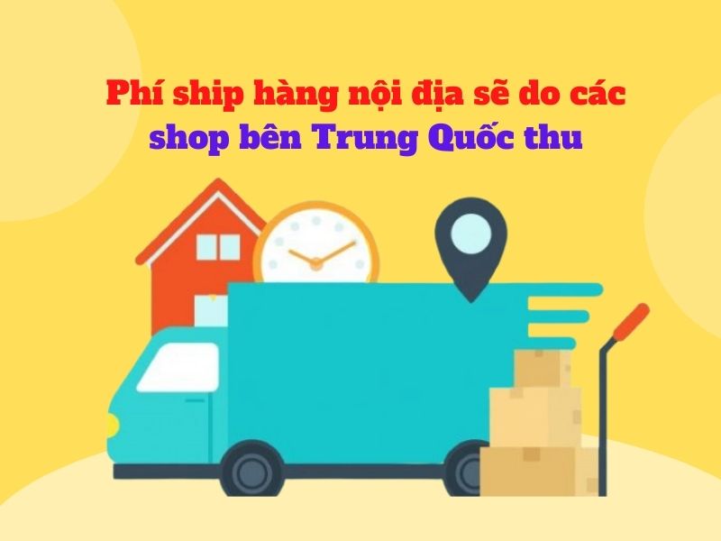 Phí vận chuyển nội địa do các shop bên Trung thu