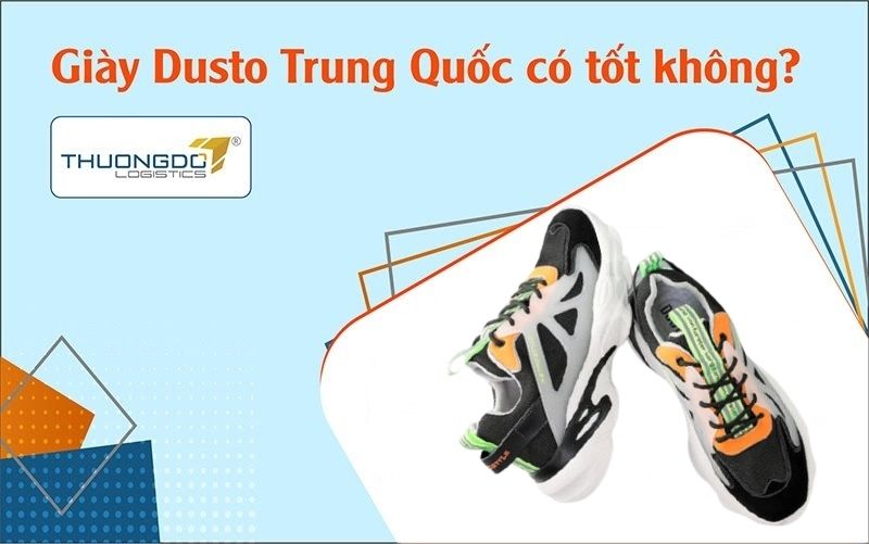 Giày Dusto Trung Quốc có tốt không?