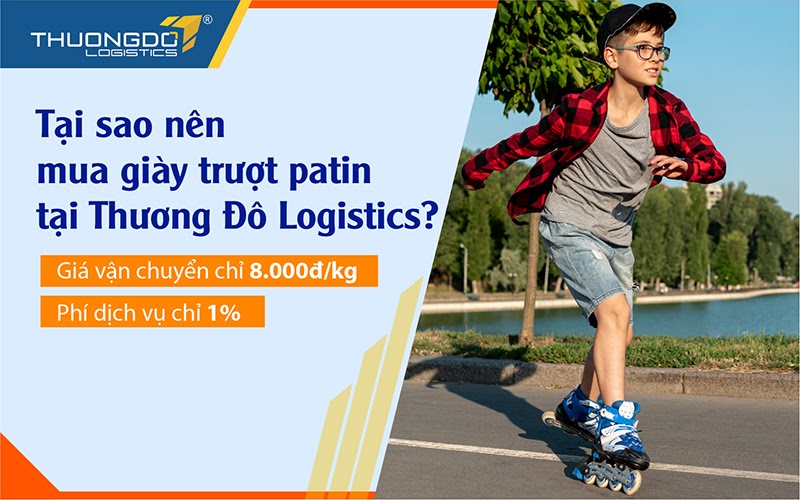 Tại sao nên mua giày trượt patin tại Thương Đô Logistics?