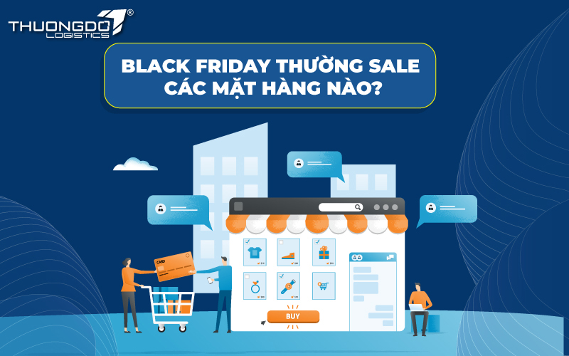 Black Friday thường sale các mặt hàng nào?