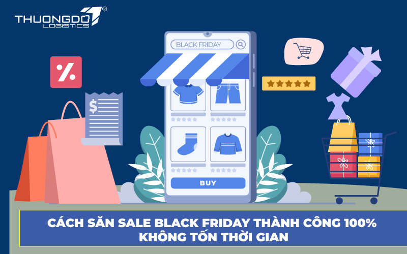 Cách săn sale Black Friday thành công 100% không tốn thời gian