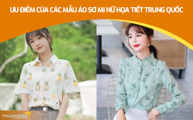 Ưu điểm của các mẫu áo sơ mi nữ họa tiết nữ Trung Quốc